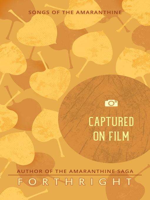 Title details for Captured on Film by Forthright - Available